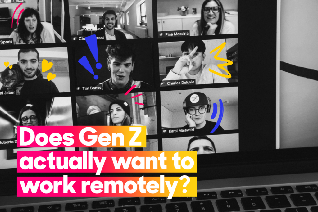 "Does Gen Z actually want to work remotely?"